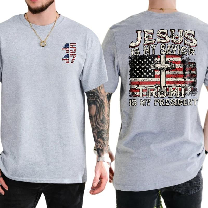 Jesus Is My Savior Trump Is My President 2-Side T-shirt, Trump 45 47 Shirt, Casual Menswear, Trump Persident 2024, Classic Men's Tops Shortsleeve