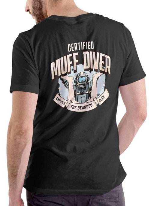 Muff Diver Explore the bearded clam T Shirt