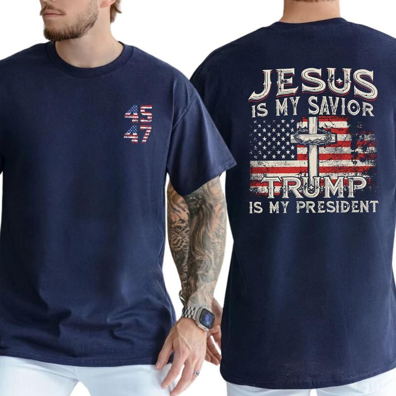 Jesus Is My Savior Trump Is My President 2-Side T-shirt, Trump 45 47 Shirt, Casual Menswear, Trump Persident 2024, Classic Men's Tops Shortsleeve